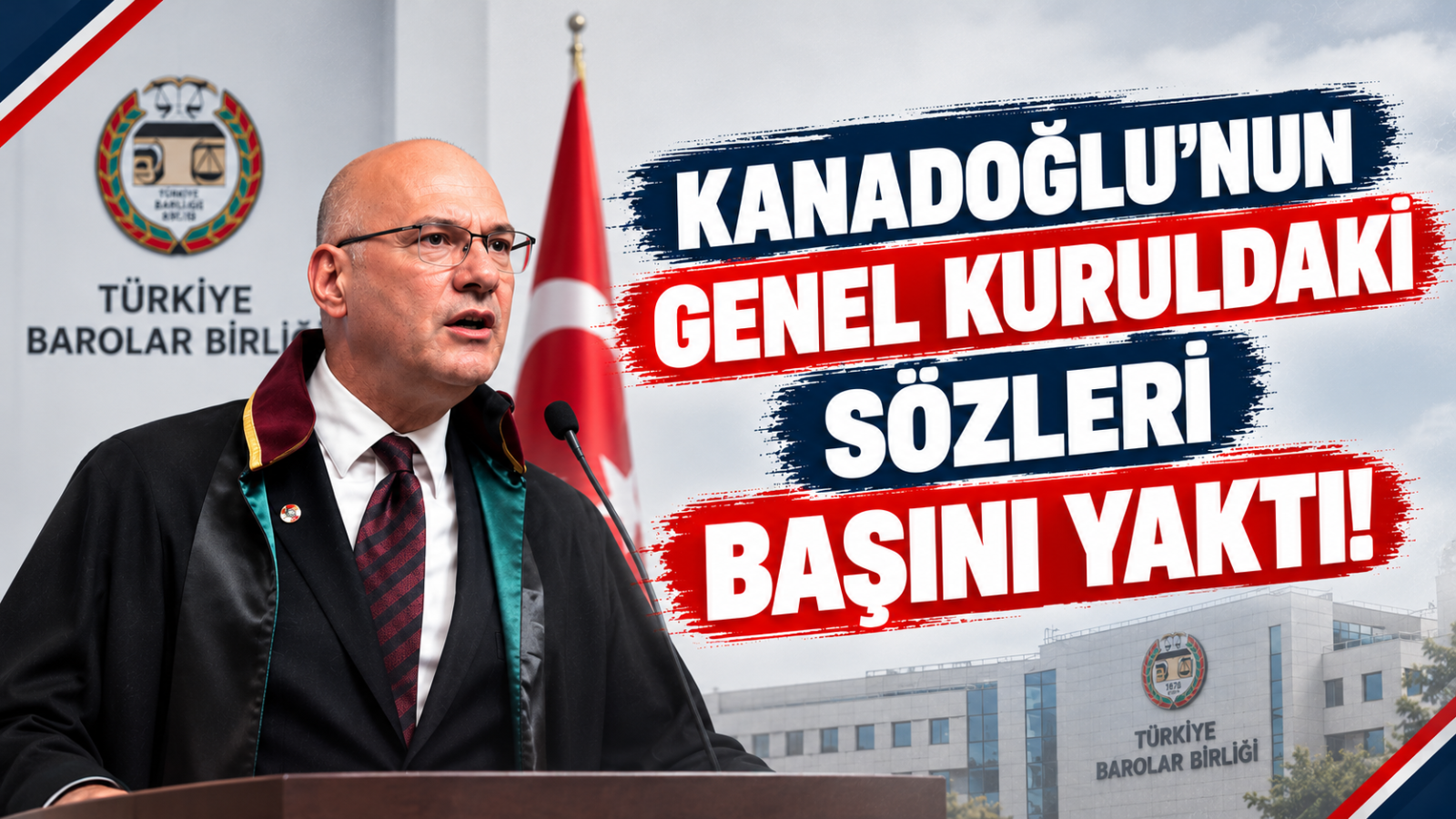 KANADOĞLU‘NUN GENEL KURULDAKİ SÖZLERİ BAŞINI YAKTI!