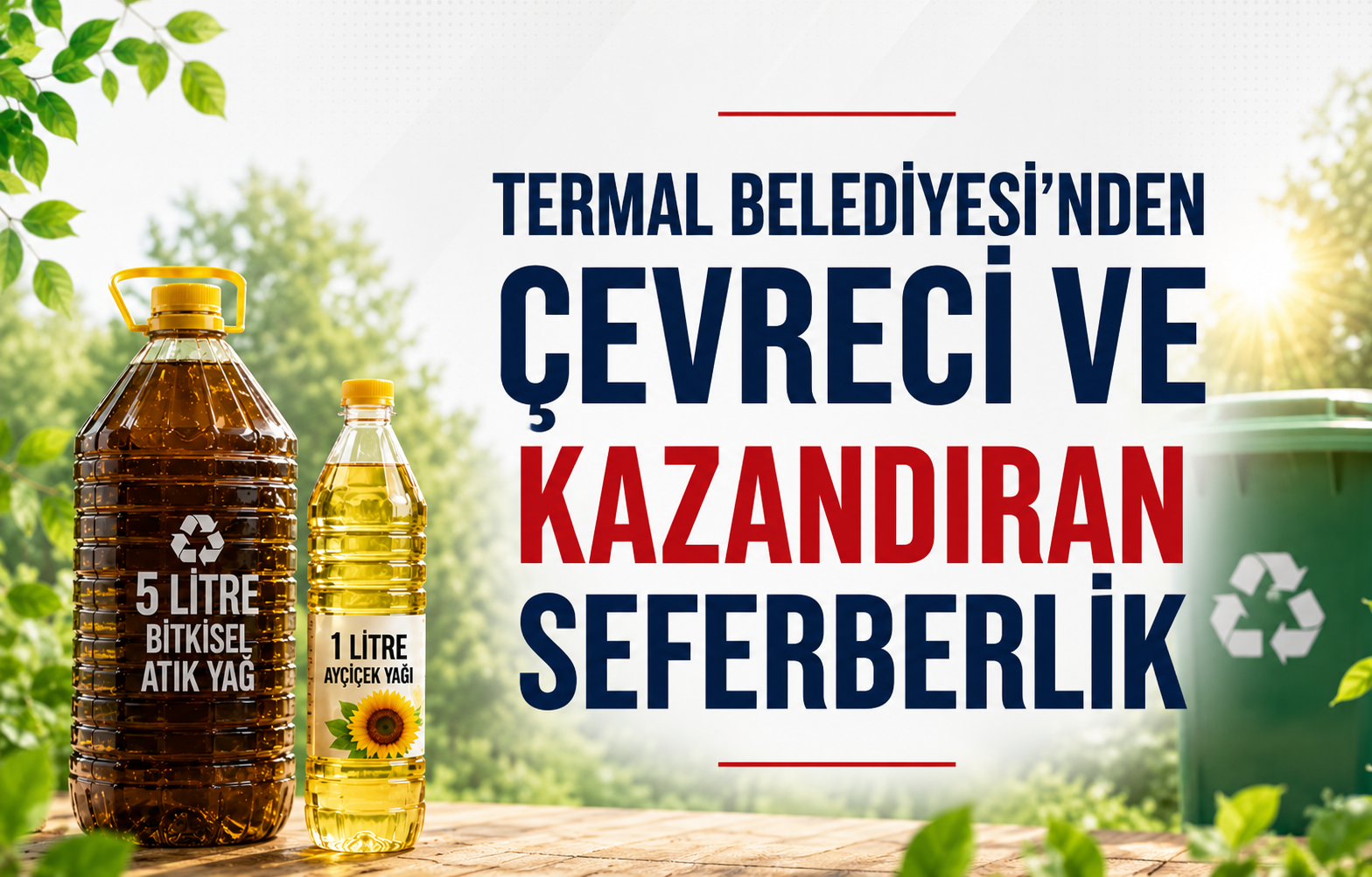 Termal Belediyesi'nden Çevreci ve Kazandıran Seferberlik