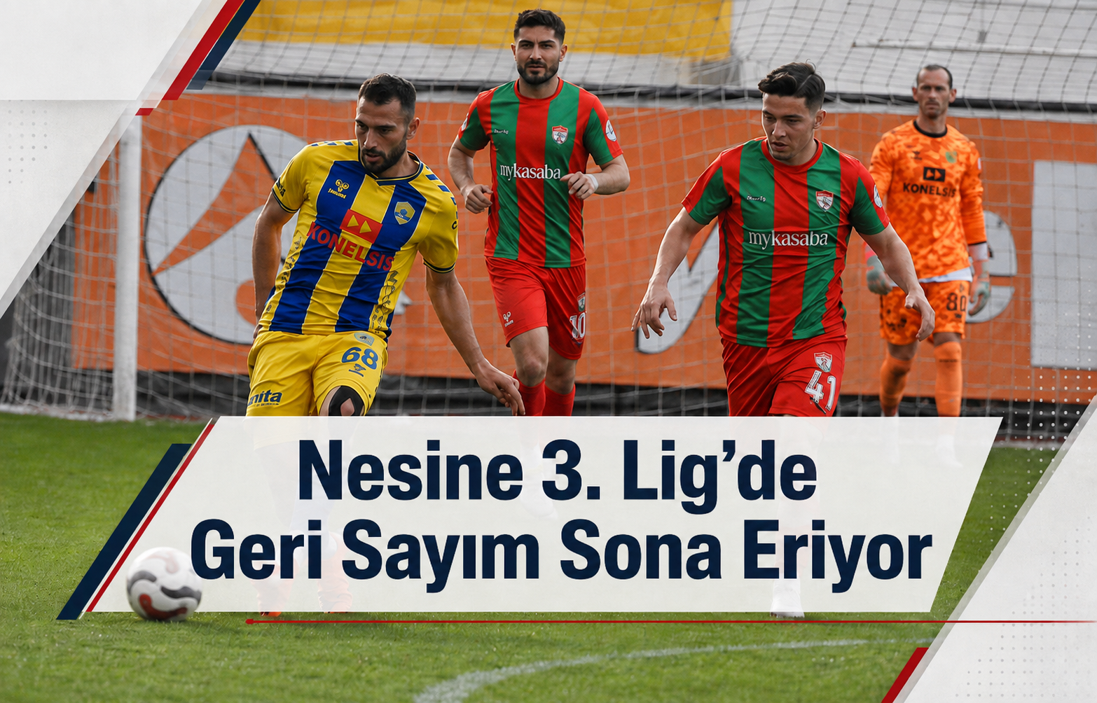 Nesine 3. Lig'de Geri Sayım Sona Eriyor