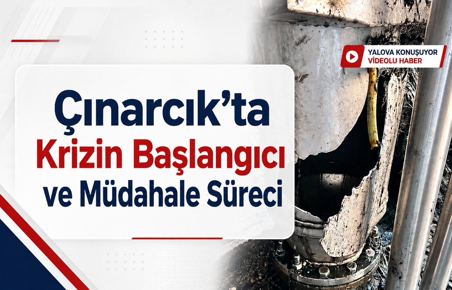 Çınarcık’ta Krizin Başlangıcı ve Müdahale Süreci