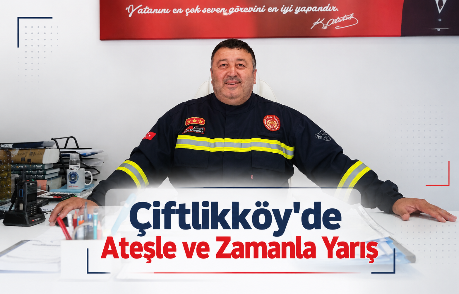 Çiftlikköy'de Ateşle ve Zamanla Yarış