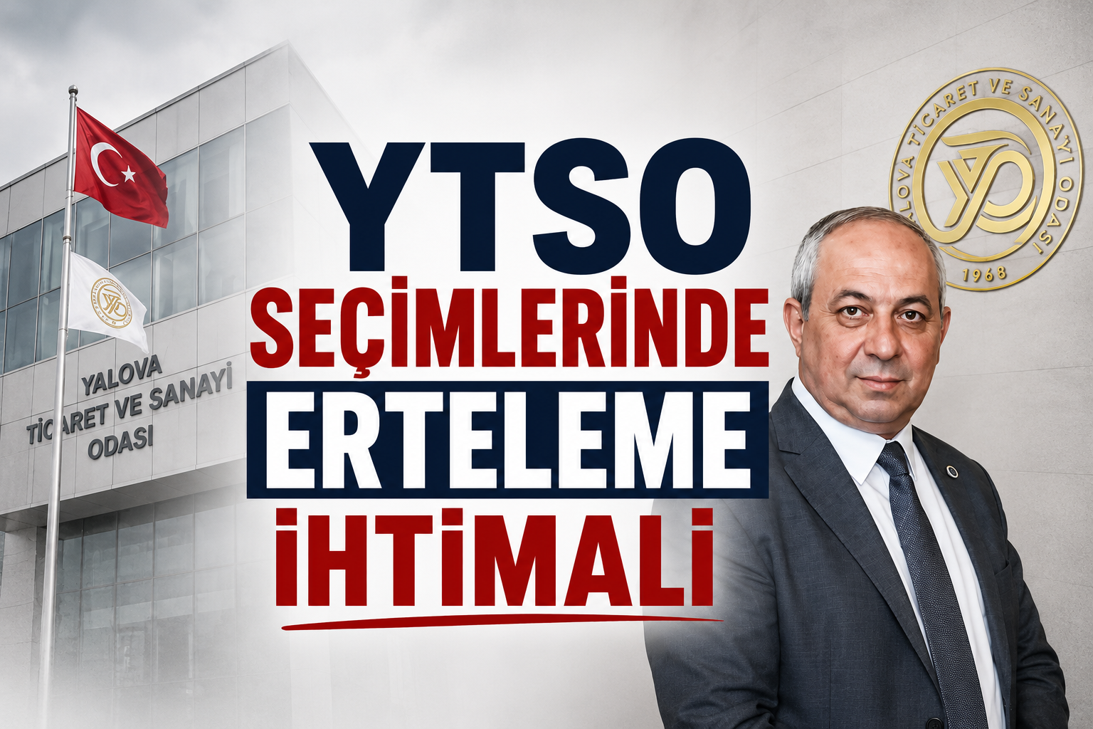 YTSO Seçimlerinde Erteleme İhtimali!