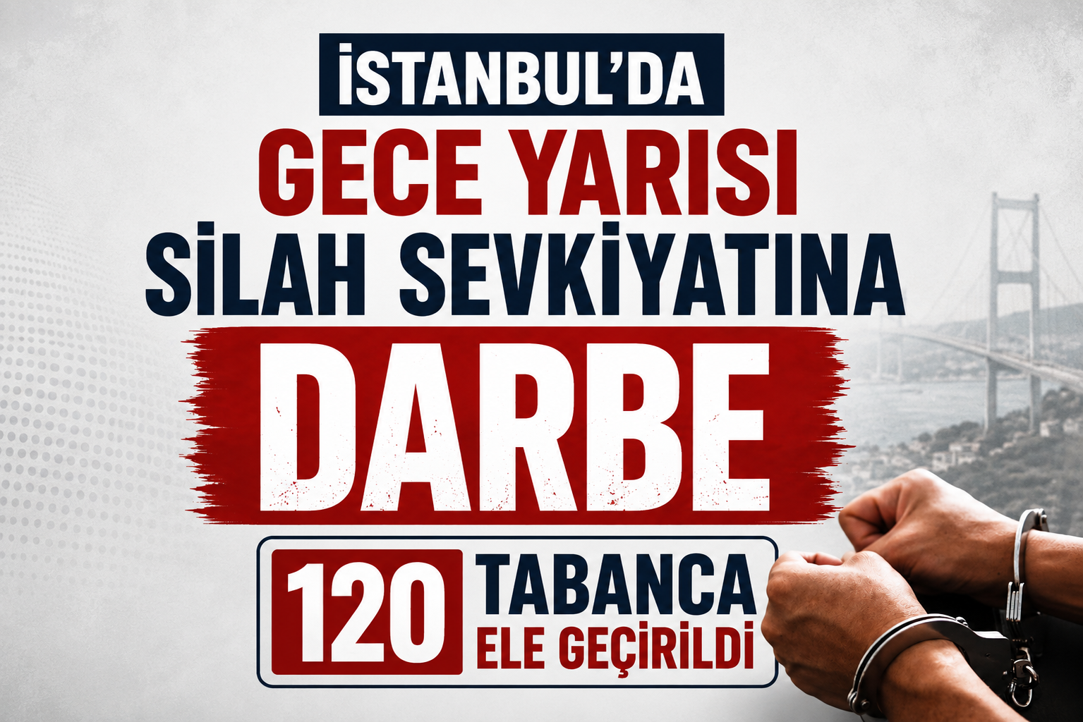 İstanbul'da Gece Yarısı Silah Sevkiyatına Darbe: Operasyonda 120 Tabanca Ele Geçirildi - Galeri