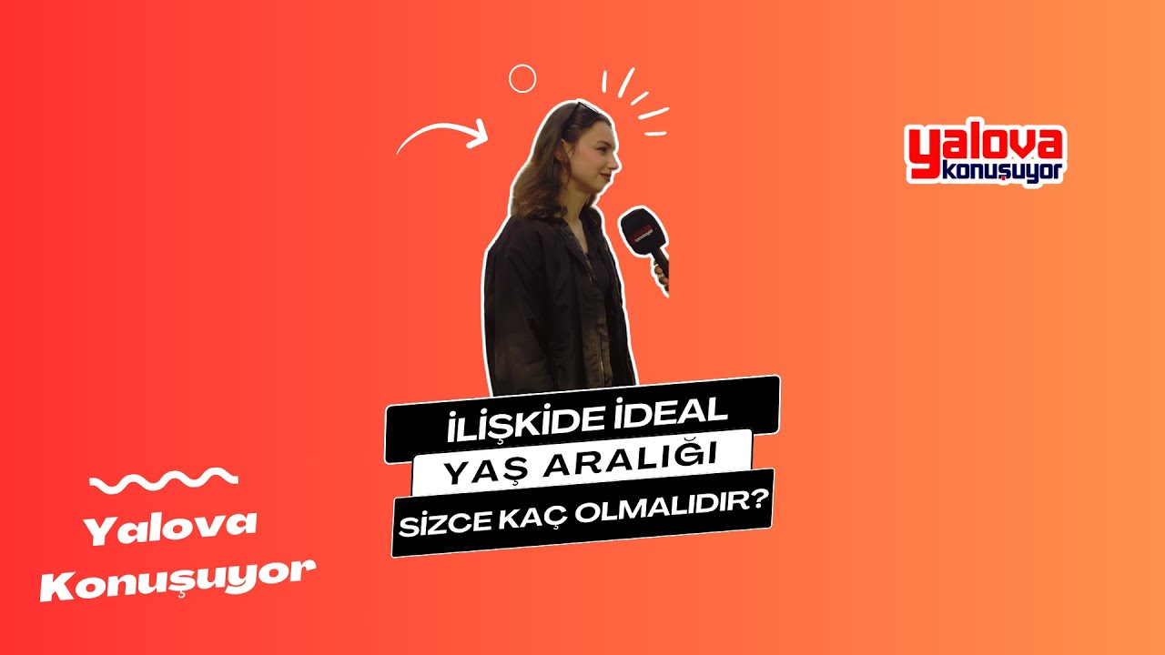 Yalovalılar İlişkilerde İdeal Yaş Farkını Tartıştı: