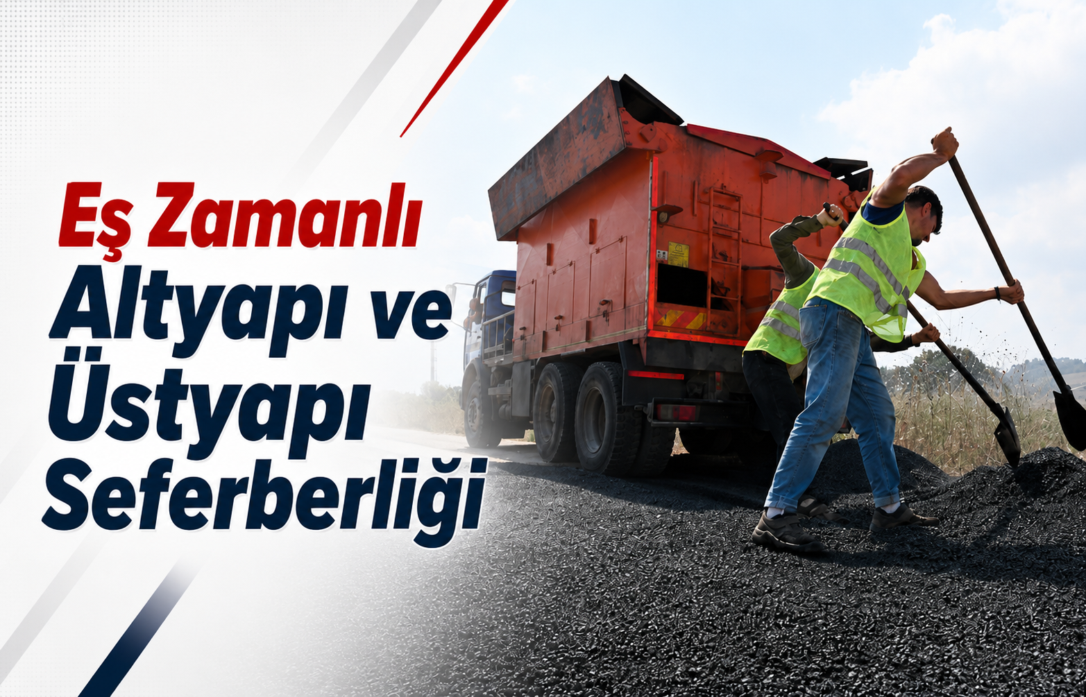 Eş Zamanlı Altyapı ve Üstyapı Seferberliği