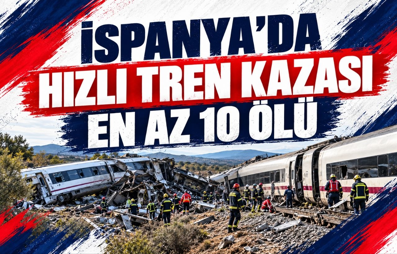 İSPANYA’DA HIZLI TREN KAZASI EN AZ 10 ÖLÜ
