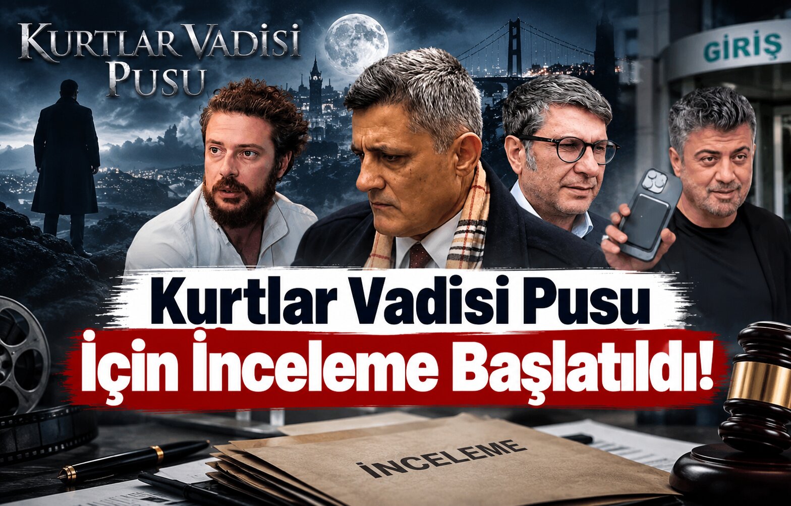 Efsane Dizi Mercek Altında: Kurtlar Vadisi Pusu İçin İnceleme Başlatıldı!
