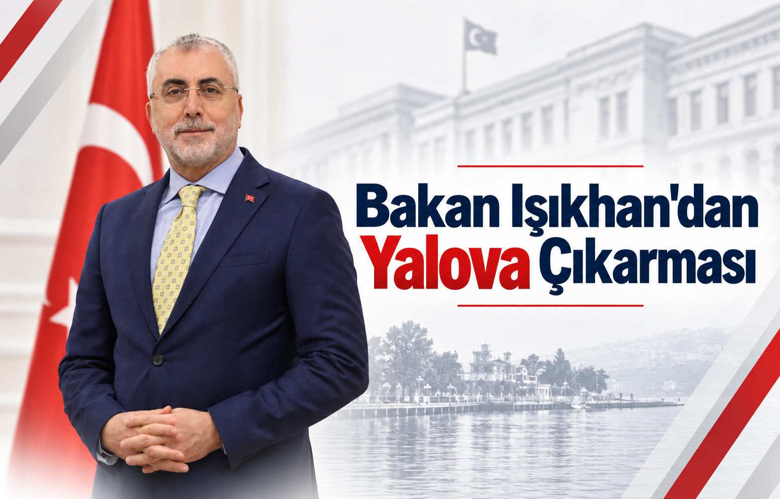 Bakan Işıkhan'dan Yalova Çıkarması