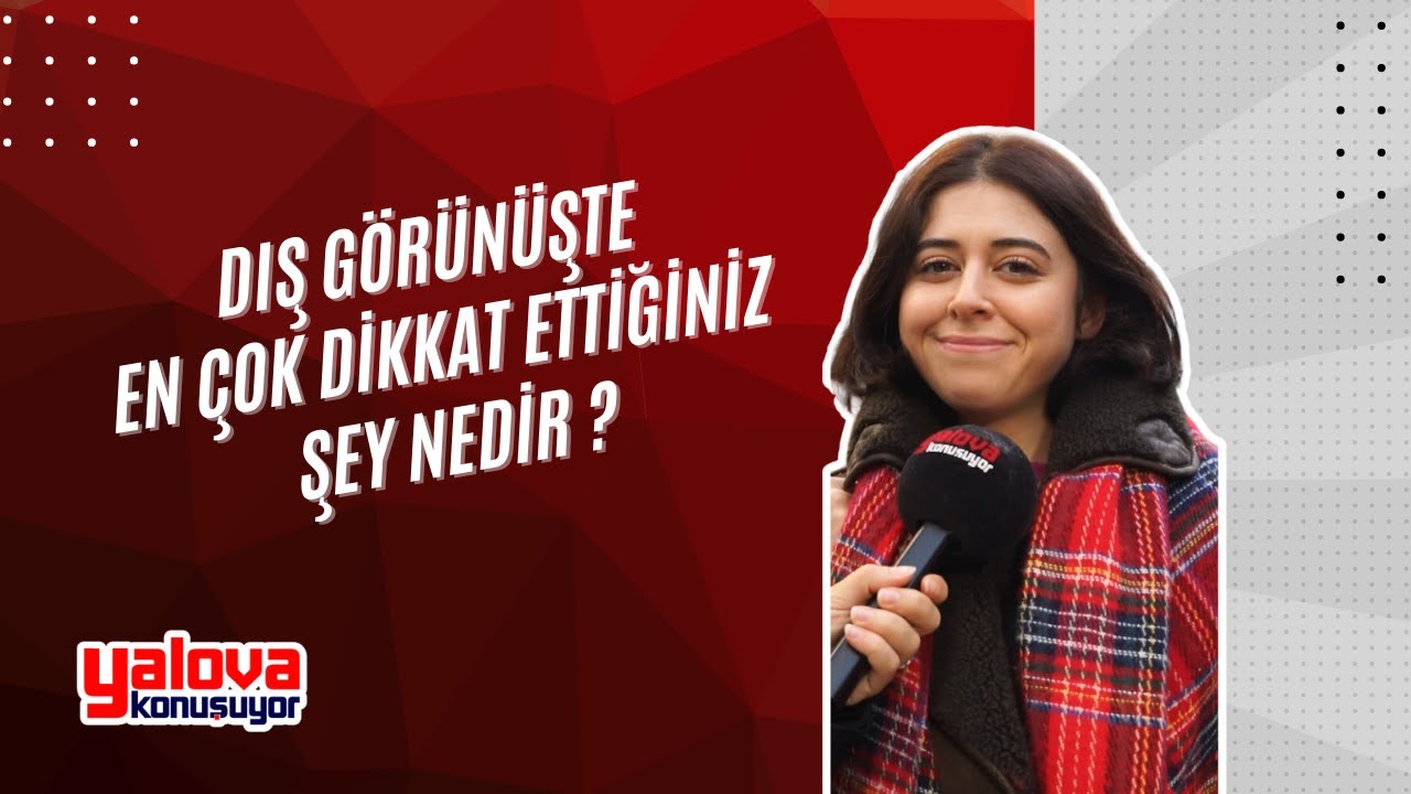 Yalovalılar İçin Dış Görünüşte Önemli Detaylar: