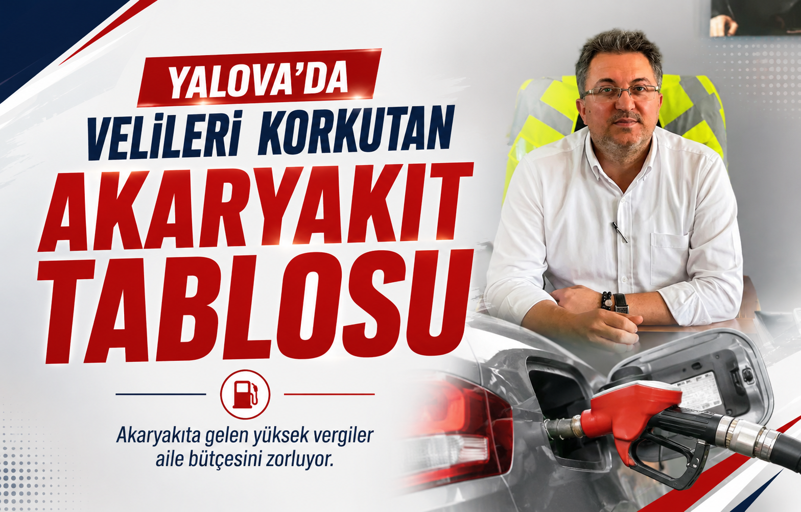 Yalova'da Velileri Korkutan Akaryakıt Tablosu