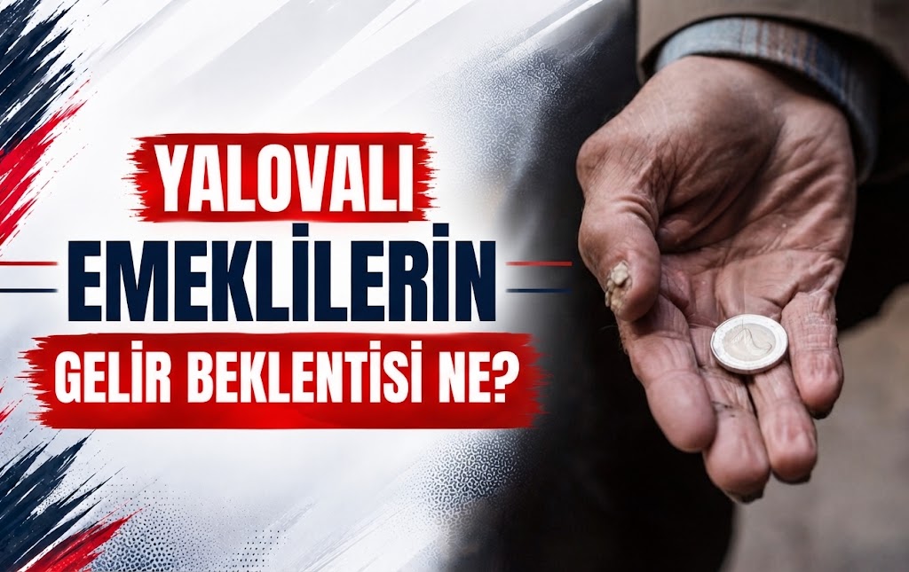 YALOVALI EMEKLİLERİN GELİR BEKLENTİSİ NE? - Galeri