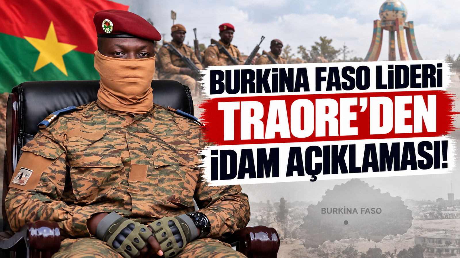 Burkina Faso Lideri Traore'den İdam Açıklaması!