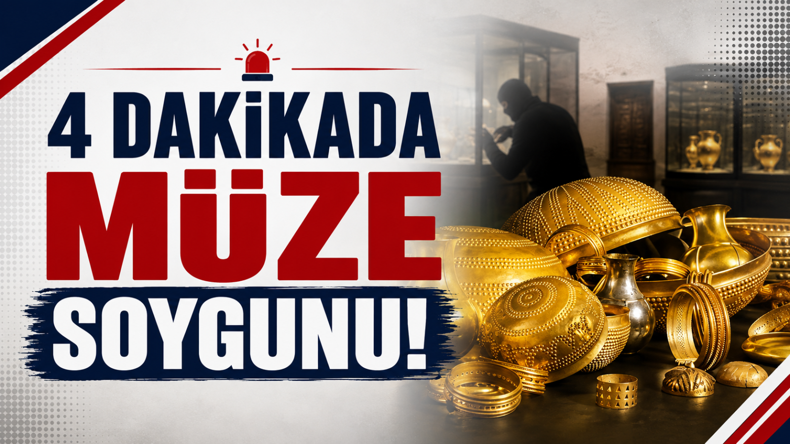 4 Dakikada Müze Soygunu!