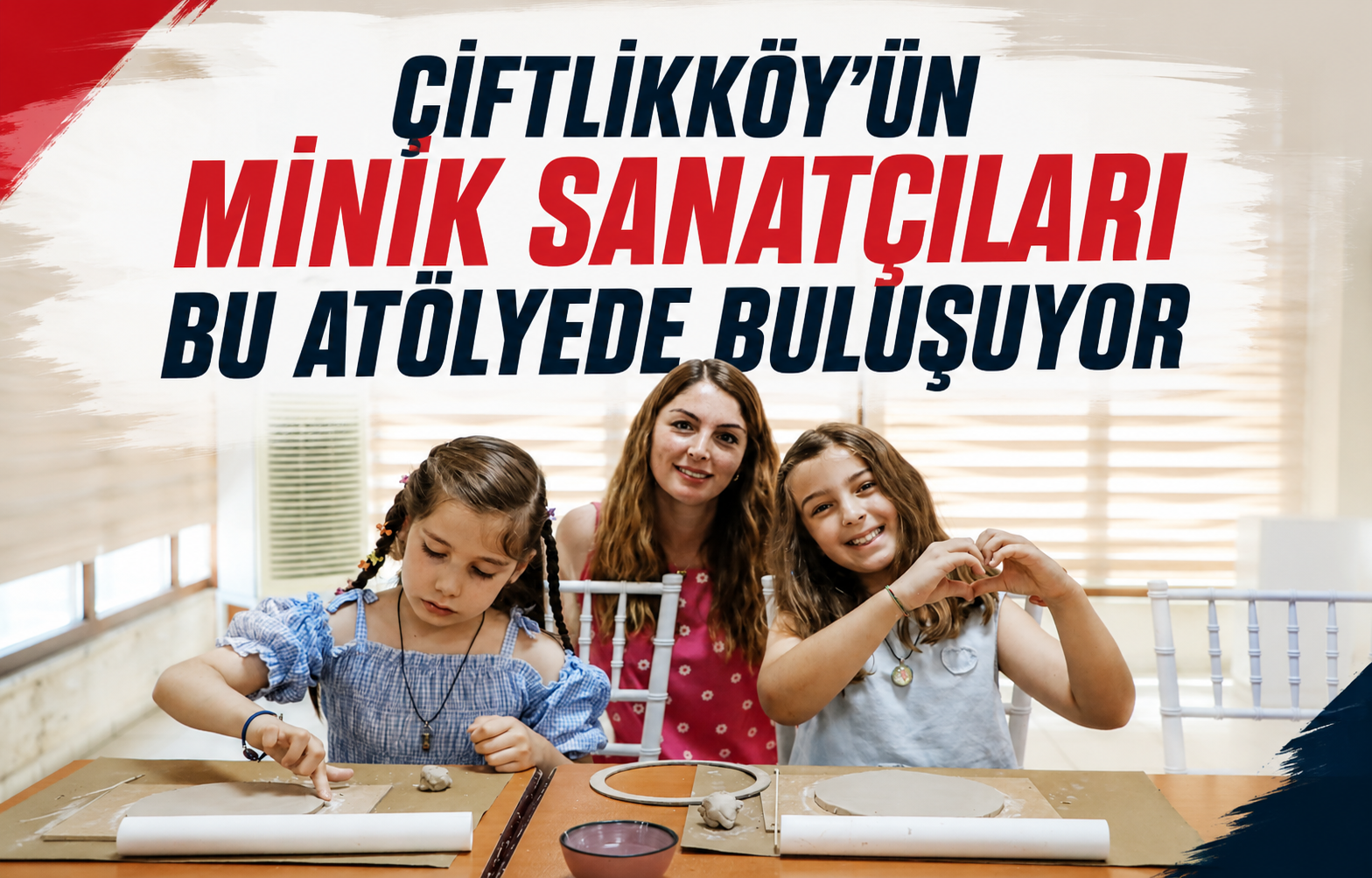 Çiftlikköy’ün Minik Sanatçıları Bu Atölyede Buluşuyor
