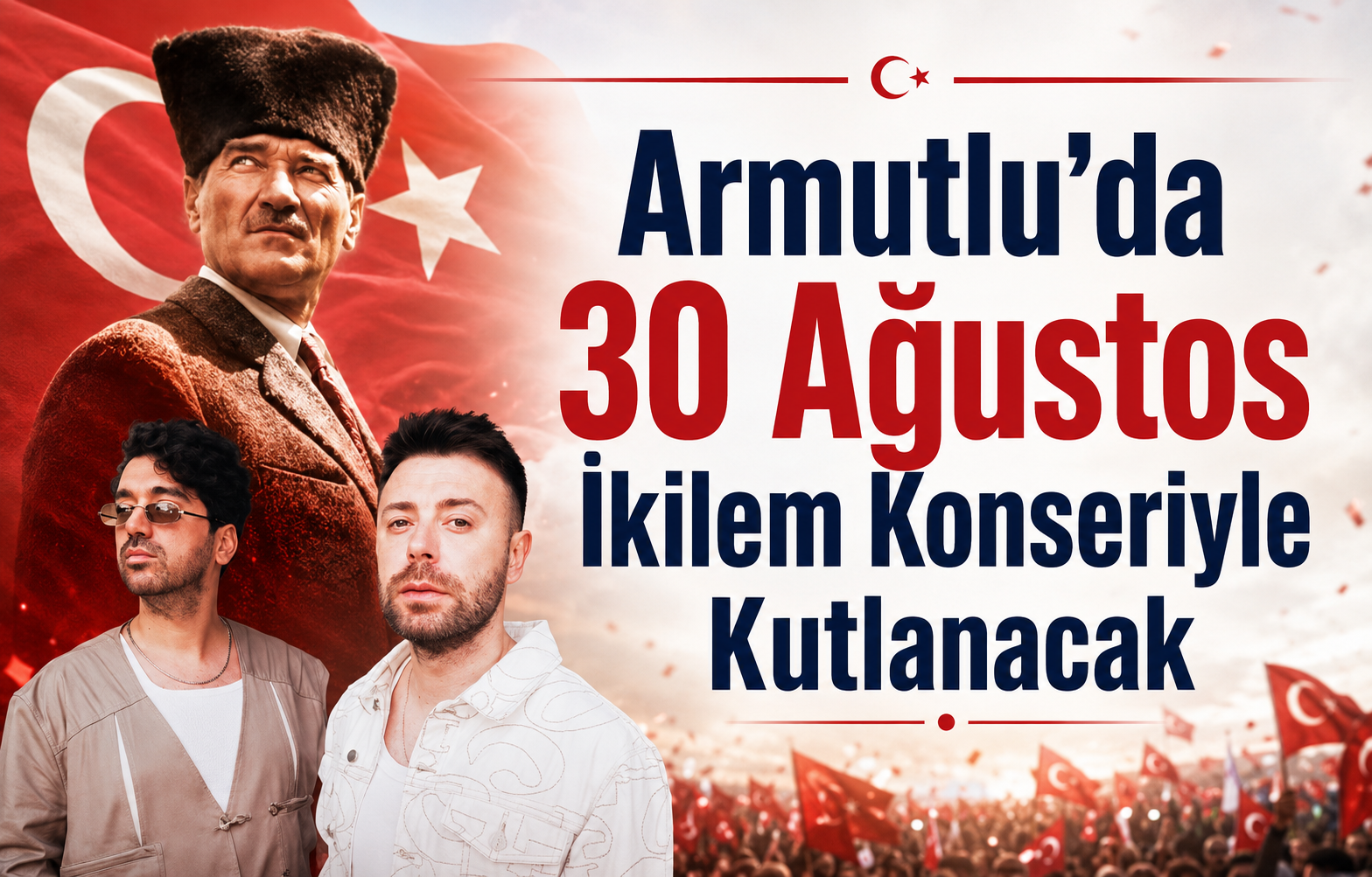 Armutlu’da 30 Ağustos İkilem Konseriyle Kutlanacak