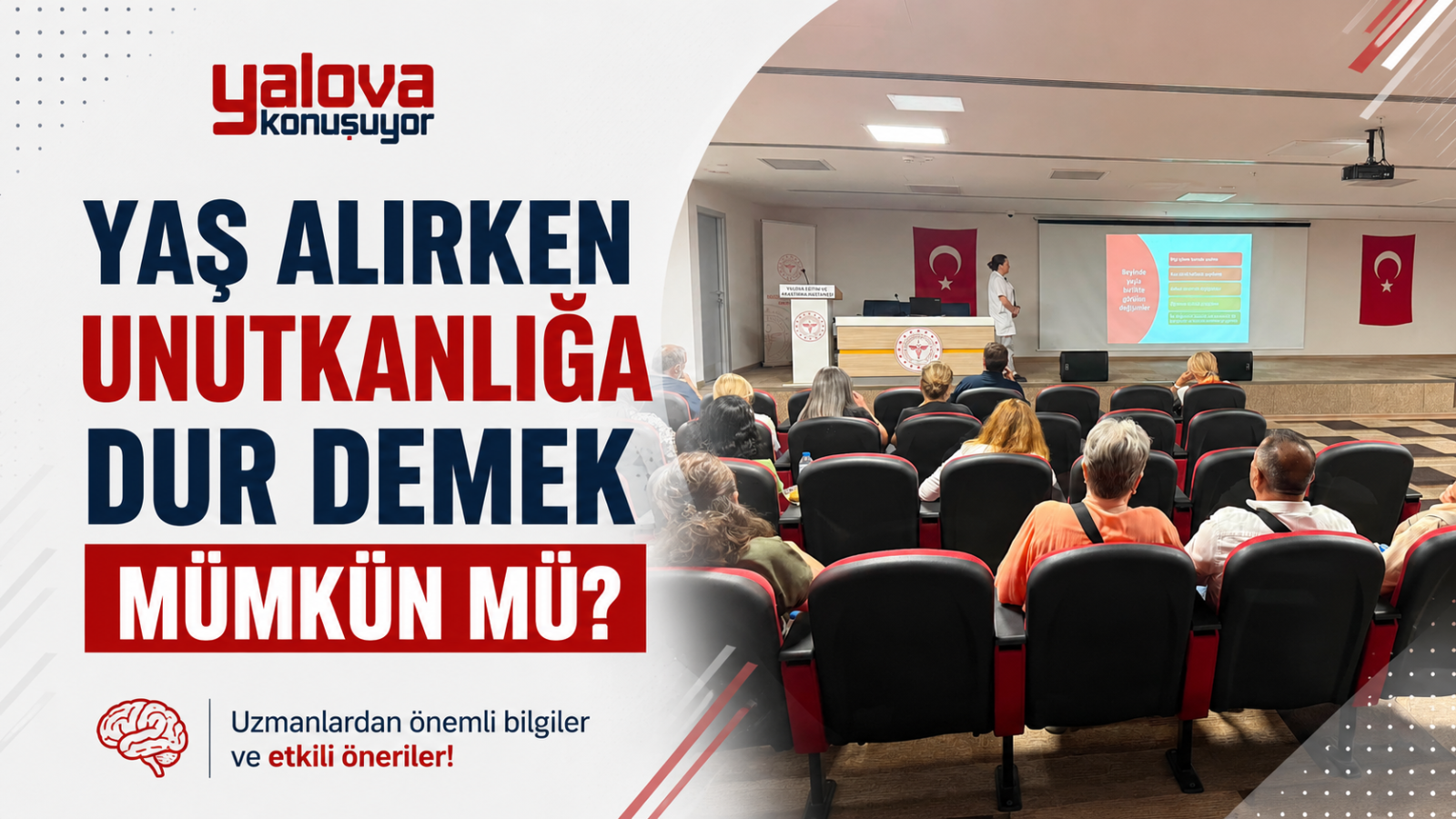 Yaş Alırken Unutkanlığa Dur Demek Mümkün mü?