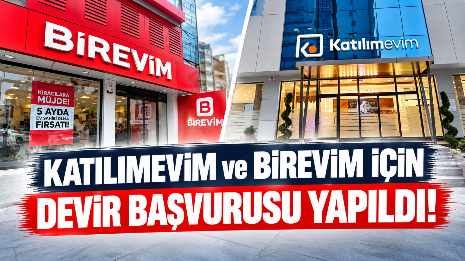 Katılımevim ve Birevim İçin Devir Başvurusu Yapıldı!