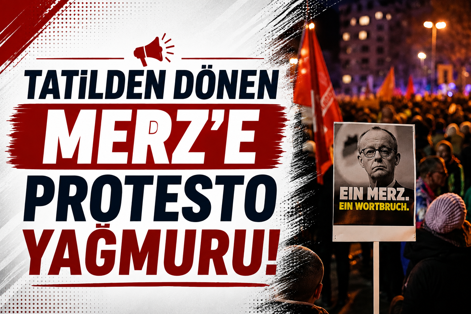 Tatilden Dönen Merz'e Protesto Yağmuru!