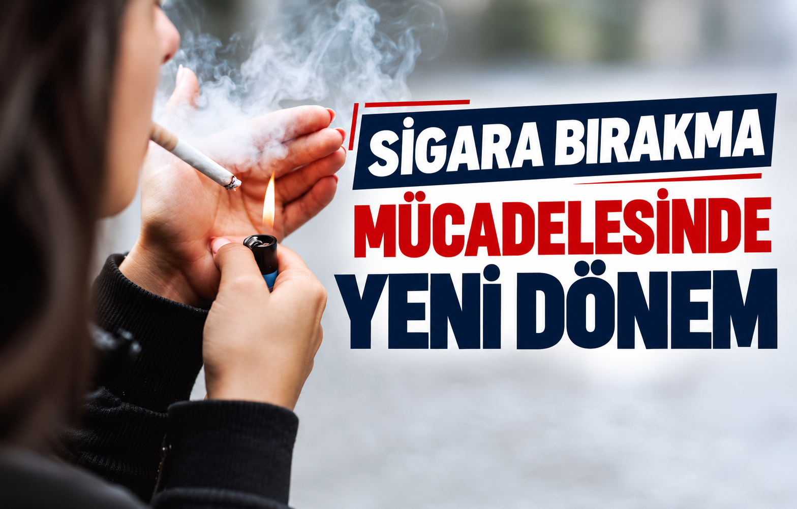 SİGARA BIRAKMA MÜCADELESİNDE YENİ DÖNEM
