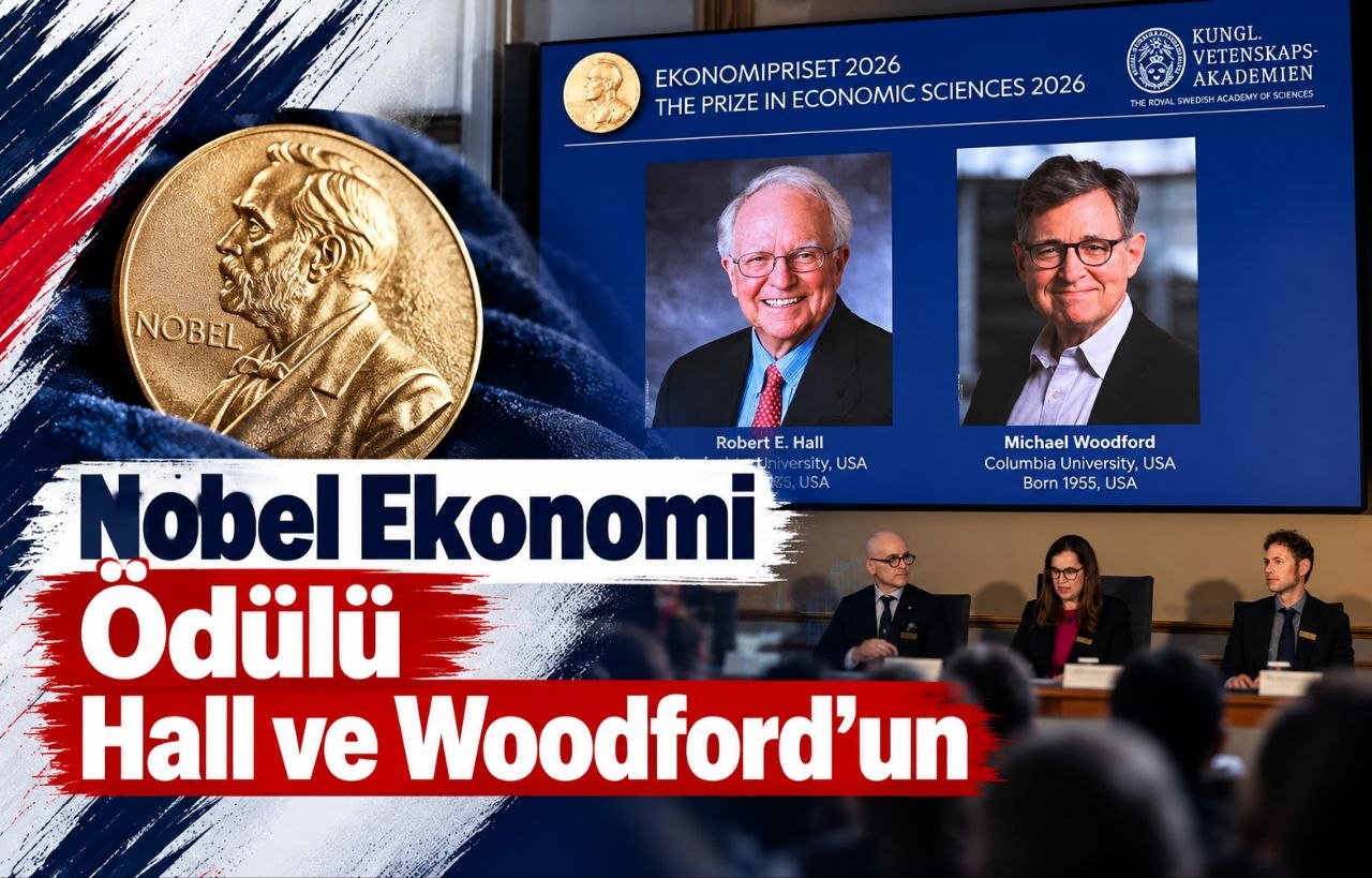 Nobel Ekonomi Ödülü Hall ve Woodford’un