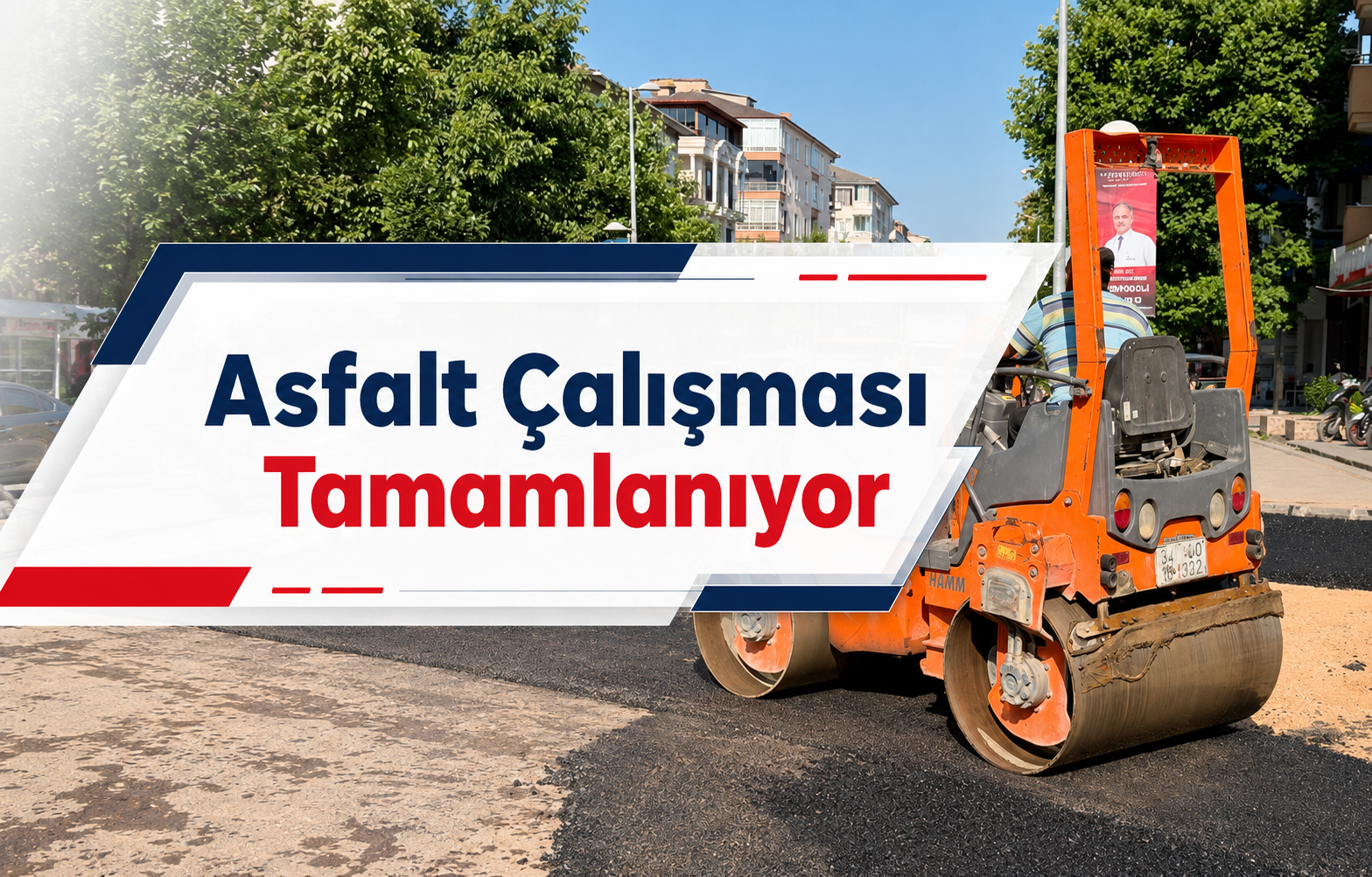 Asfalt Çalışması Tamamlanıyor