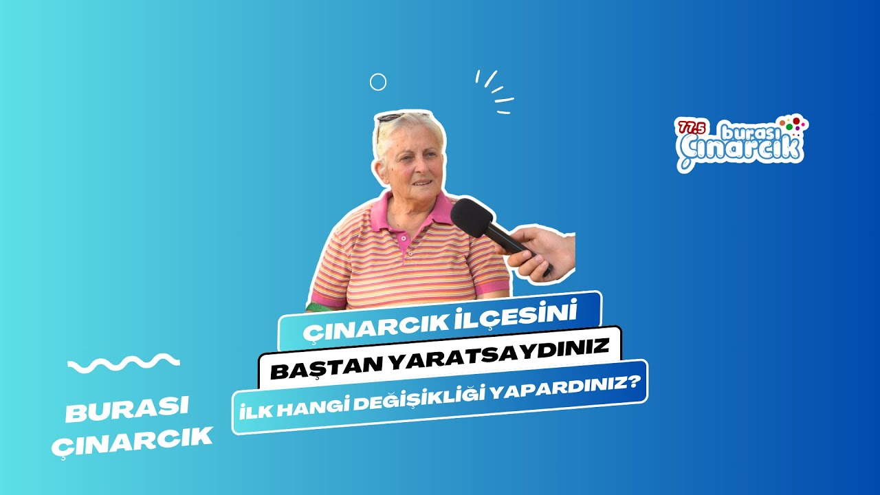 Çınarcık'ta vatandaşın önceliği altyapı, istihdam ve eski doğal dokuya dönüş oldu