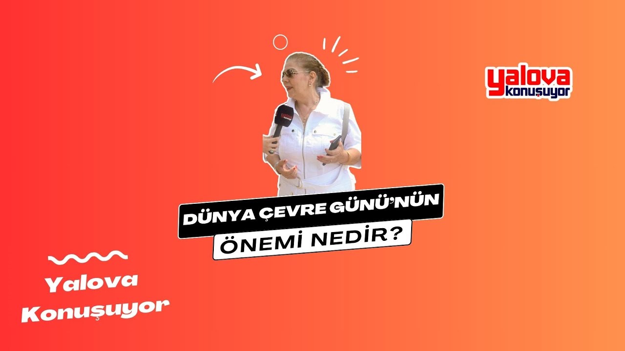 Yalovalılar Dünya Çevre Günü'nde Seslendi: