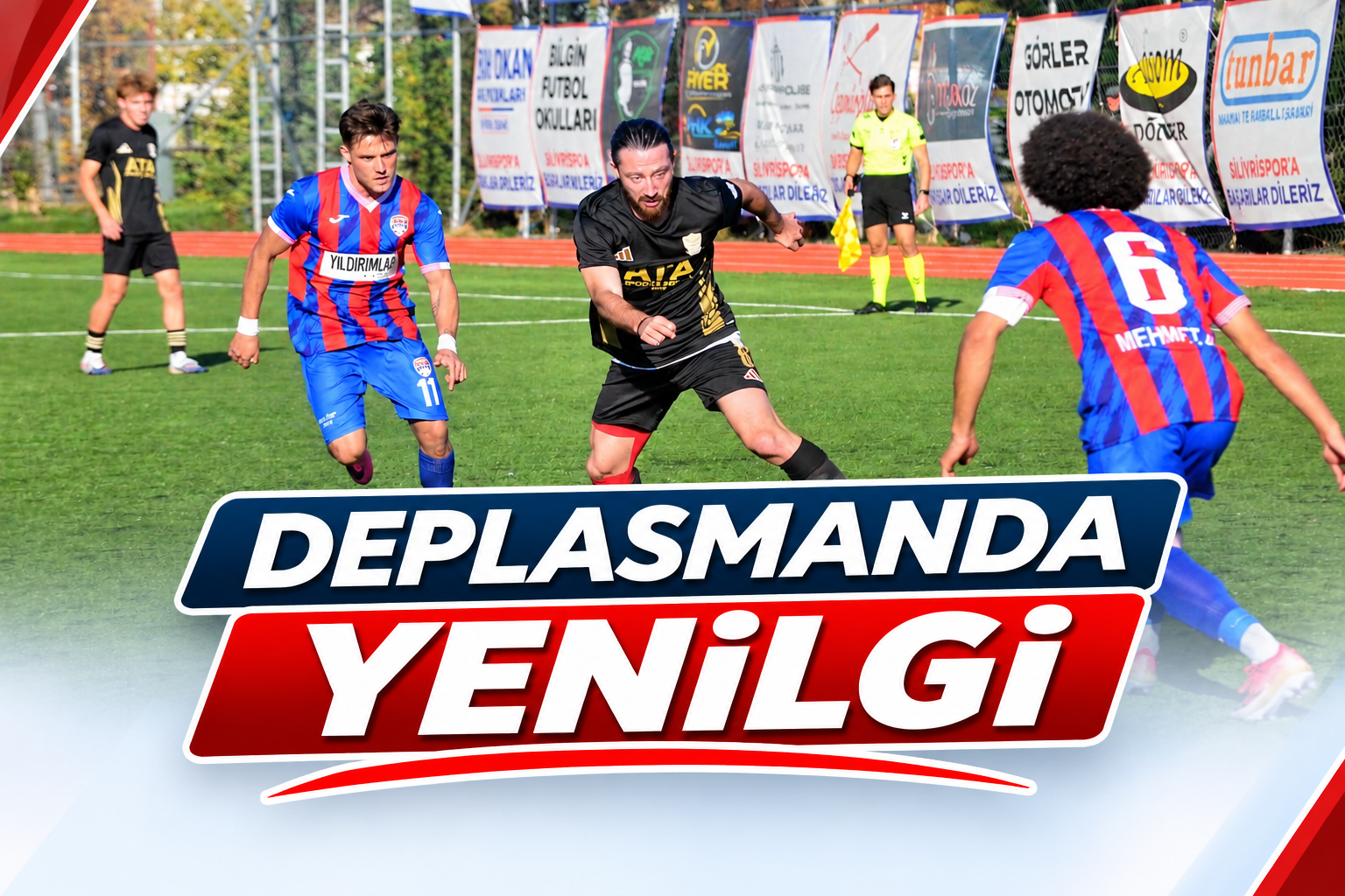 DEPLASMANDA YENİLGİ
