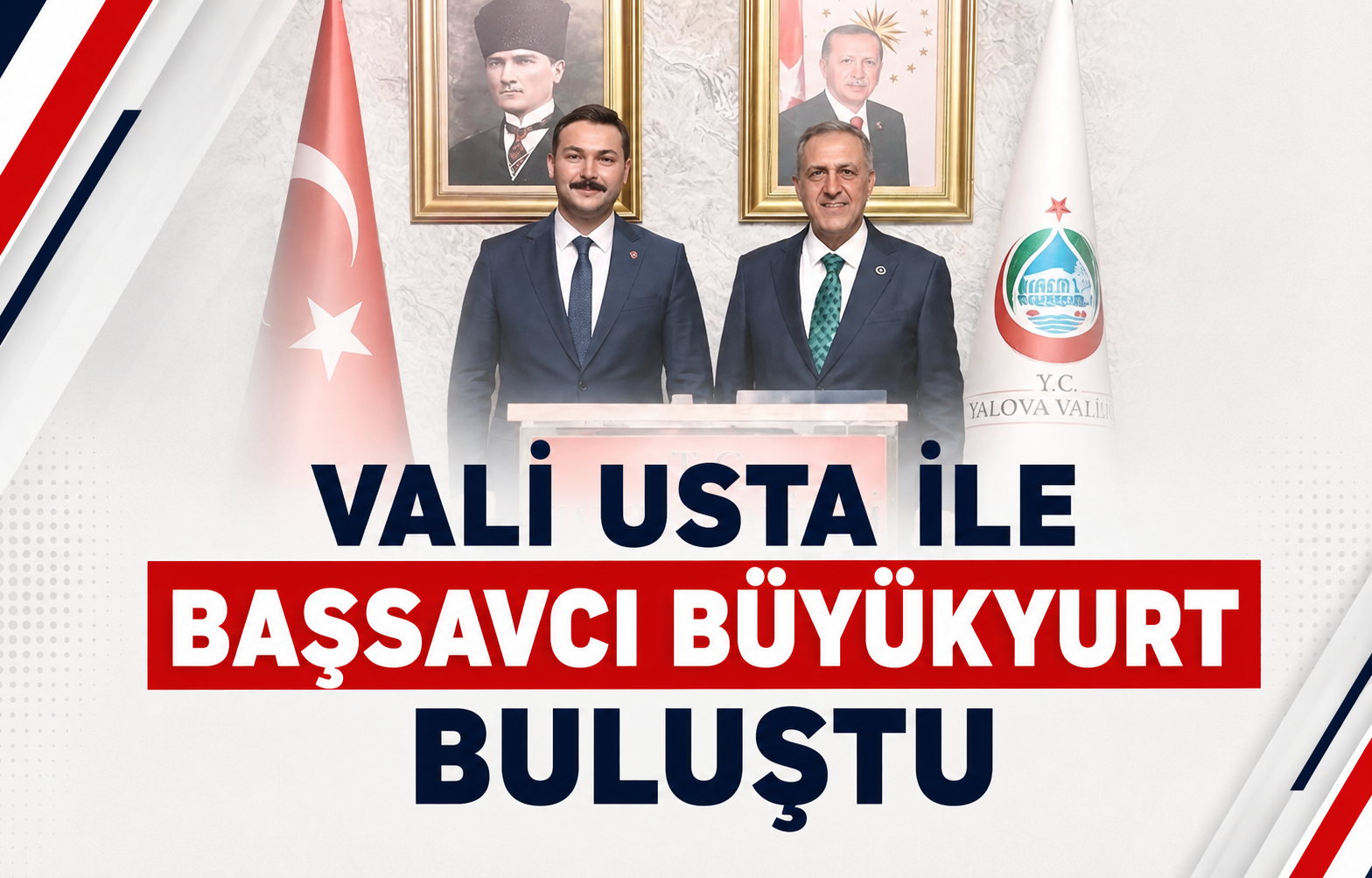 Vali Usta ile Başsavcı Büyükyurt Buluştu