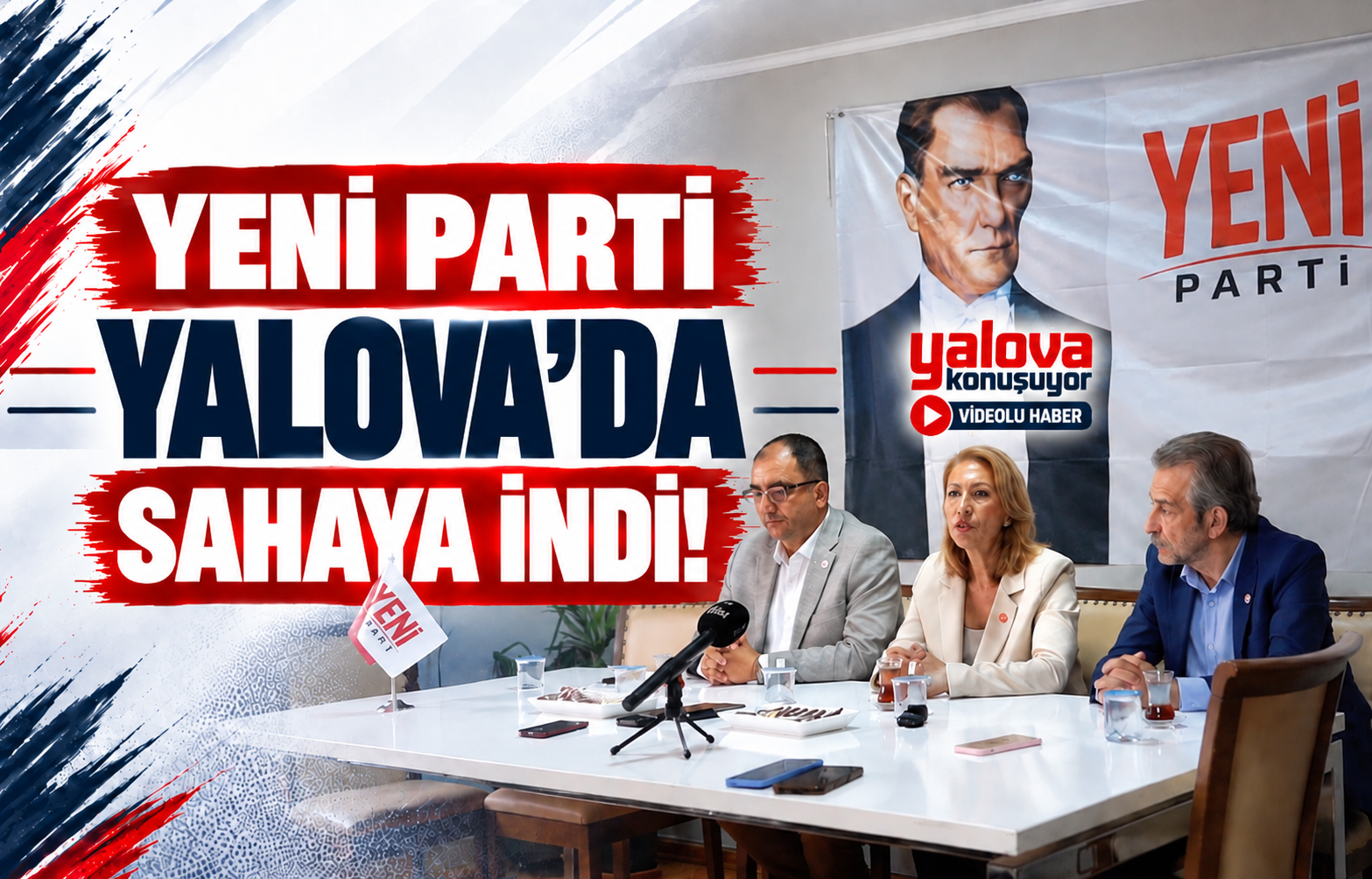Yeni Parti Yalova’da Sahaya İndi!
