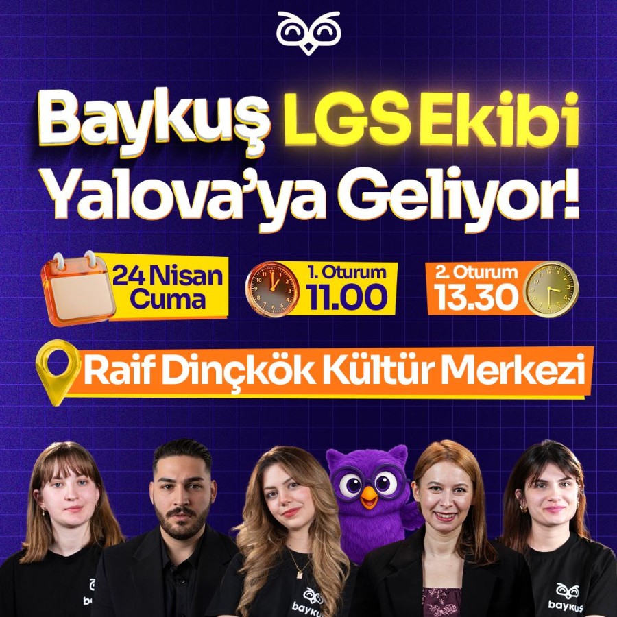 Baykuş LGS Ekibi Yalova’da Öğrencilerle Bir Araya Gelecek