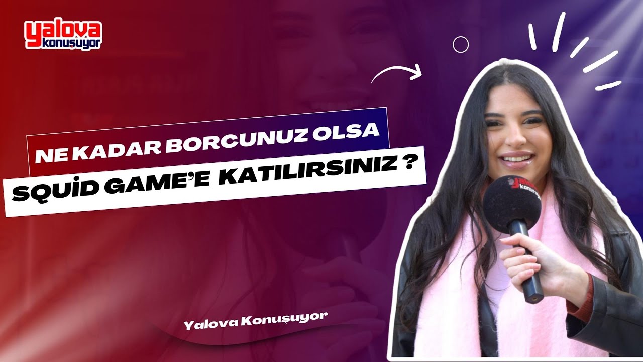Yalova'da 'Squid Game' Tartışması: Kimi Ölüm Riskini Göze Almazken, Kimi '1 Milyon Dolarlık Borçta Katılabilirdim' Dedi