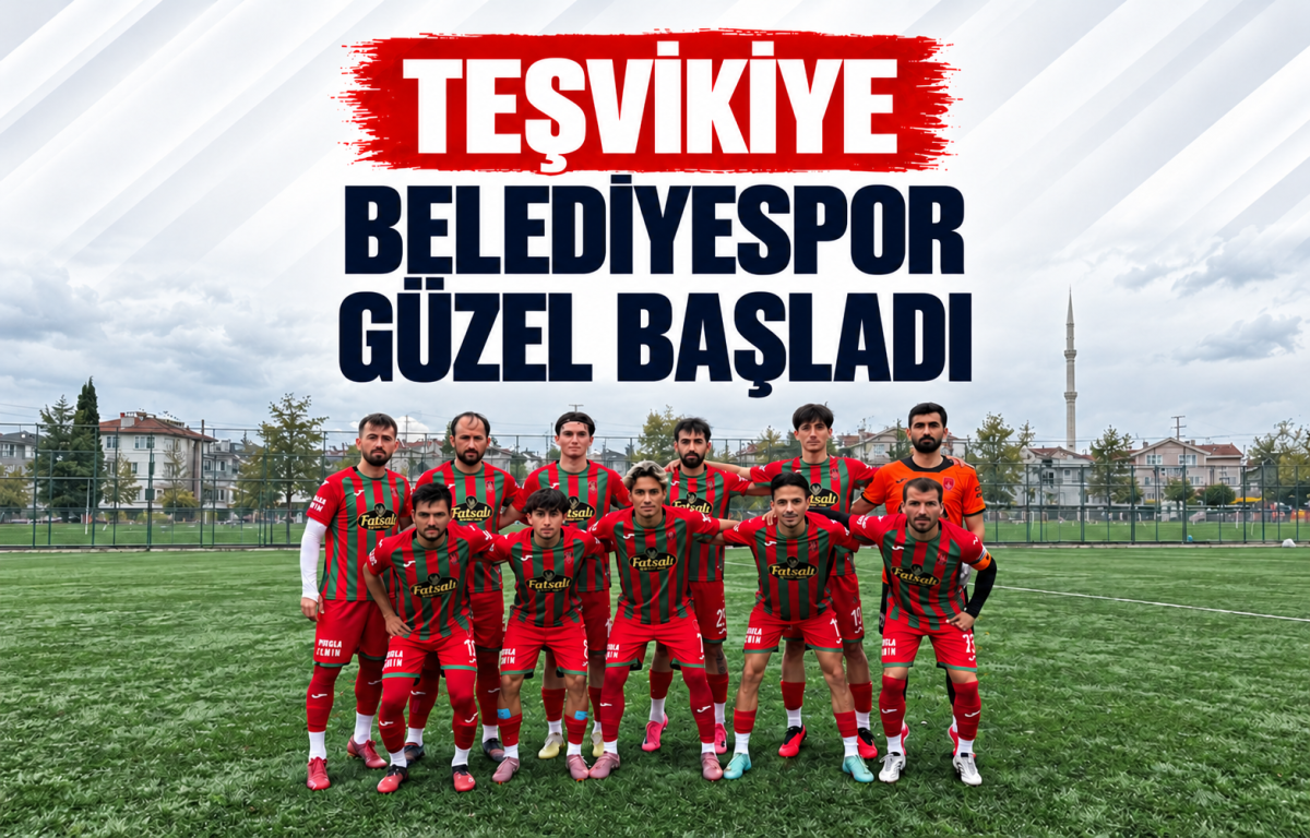 TEŞVİKİYE BELEDİYESPOR GÜZEL BAŞLADI
