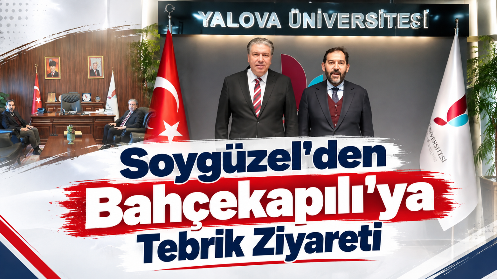 Soygüzel’den Rektör Bahçekapılı’ya Tebrik Ziyareti