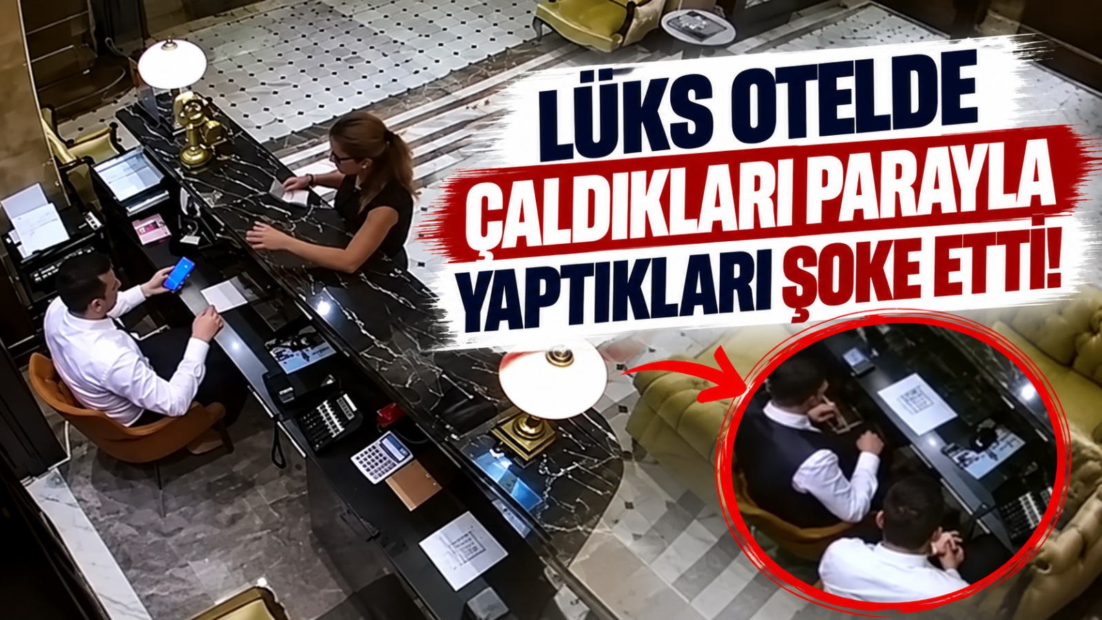 Lüks Otelde Çaldıkları Parayla Yaptıkları Şoke Etti!