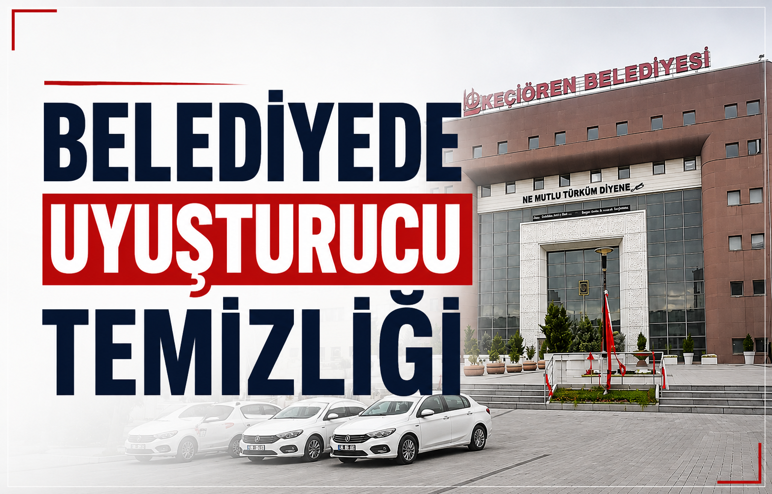 Belediyede Uyuşturucu Temizliği