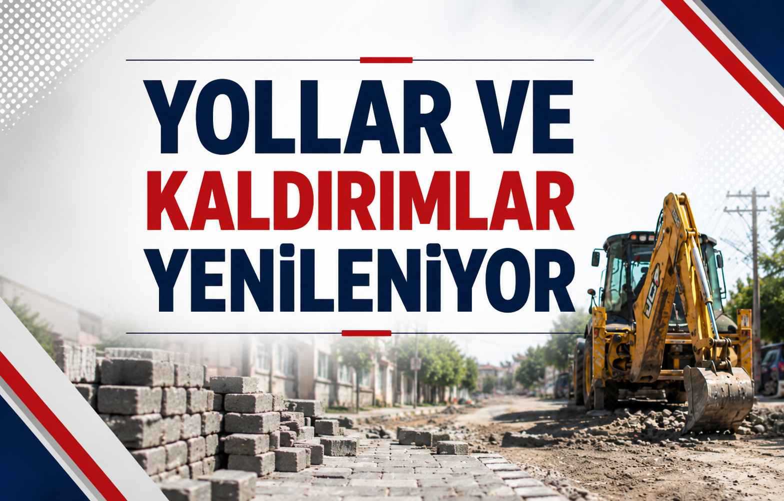 Yollar ve Kaldırımlar Yenileniyor