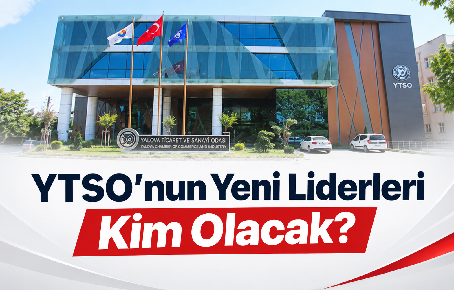 YTSO’NUN YENİ LİDERLERİ KİM OLACAK?