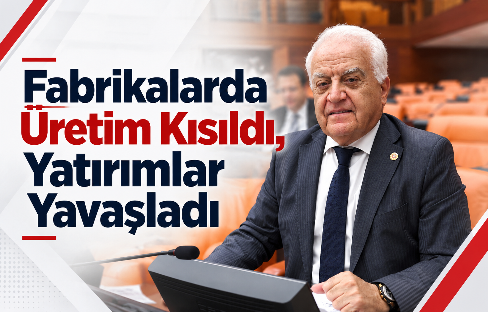 FABRİKALARDA ÜRETİM KISILDI,YATIRIMLAR YAVAŞLADI