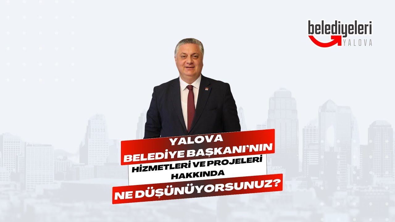 Yalovalılar Belediye Başkanı Mehmet Gürel'in performansını değerlendirdi: