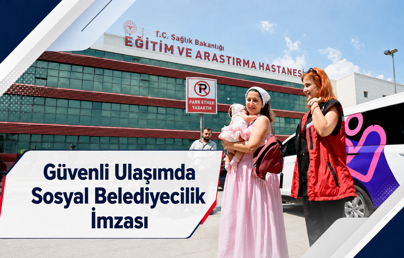 Güvenli Ulaşımda Sosyal Belediyecilik İmzası