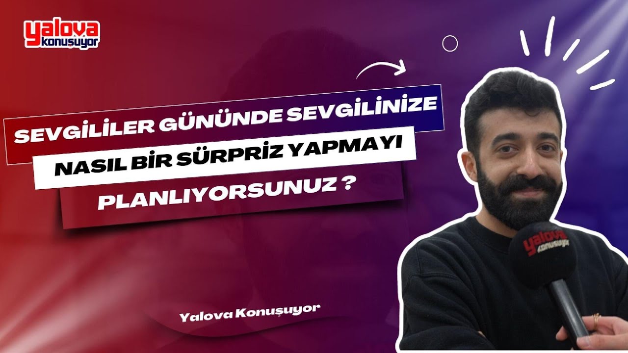 Yalova'da Sevgililer Günü Heyecanı: 'Bizim İçin Her Gün 14 Şubat!'