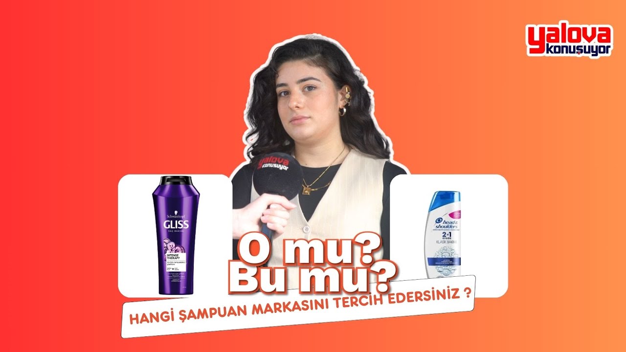 Yalova sokaklarında kişisel bakım anketi: Şampuan markaları arasındaki rekabette vatandaşlar tercihini yaptı