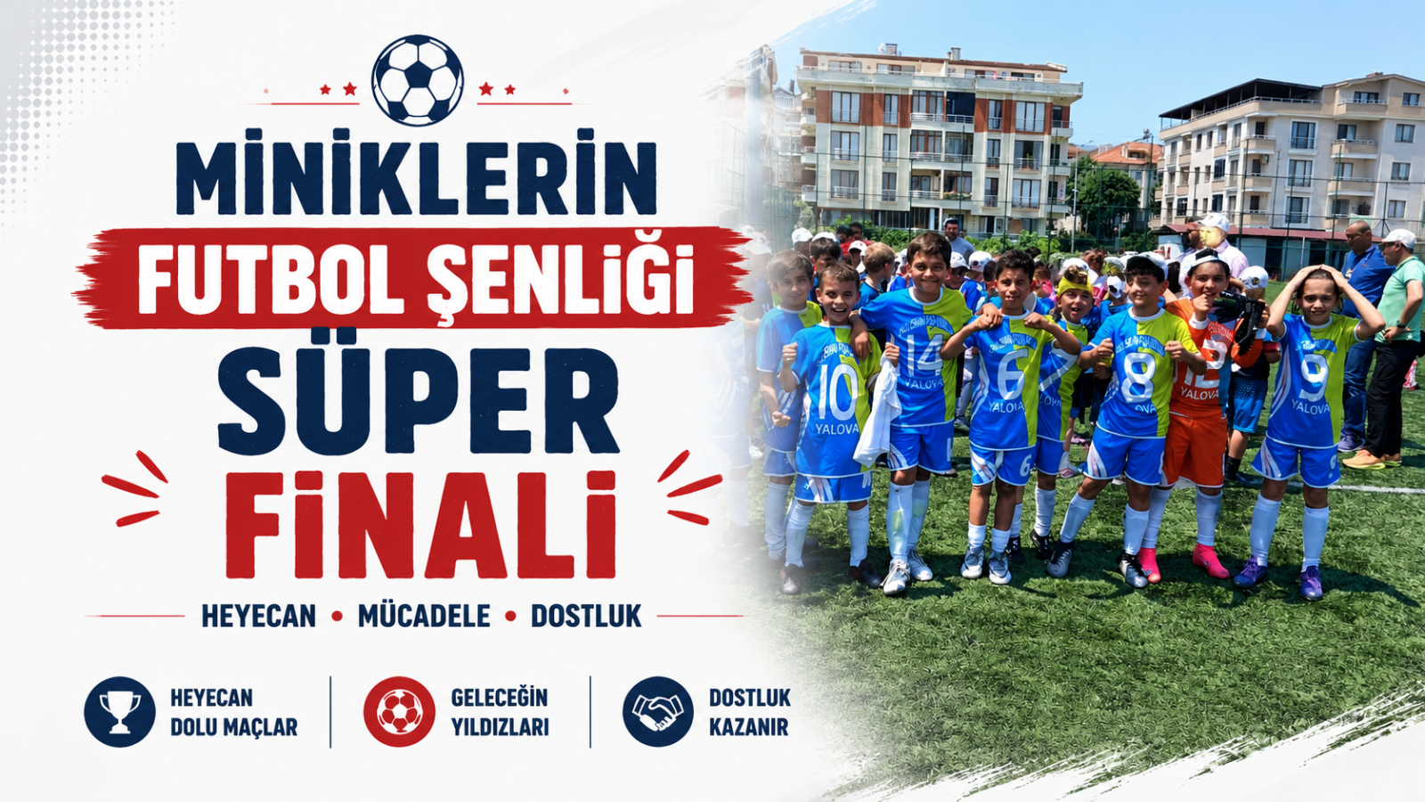 Miniklerin Futbol Şenliği Süper Finali