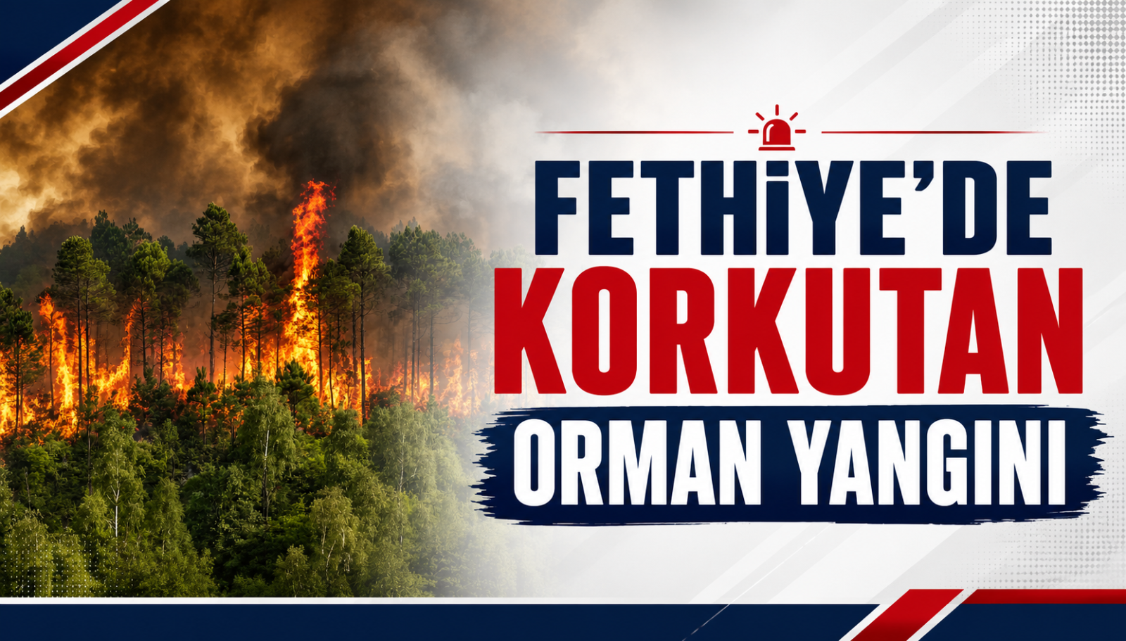 Fethiye'de Korkutan Orman Yangını