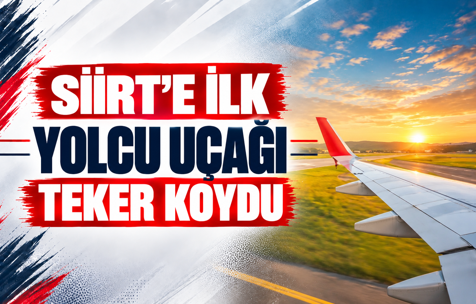 Siirt’e İlk Yolcu Uçağı Teker Koydu