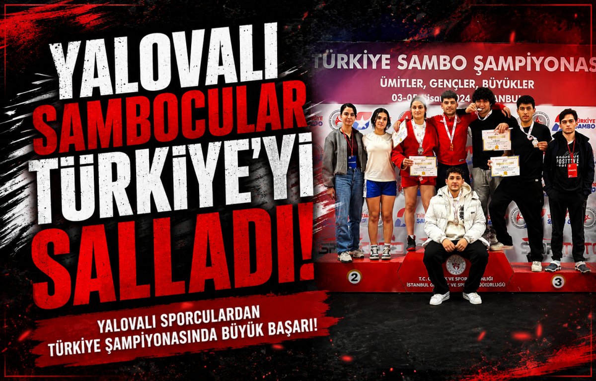 Yalovalı Sambocular İstanbul’u Salladı: Türkiye Şampiyonası’ndan Madalya Yağmuru