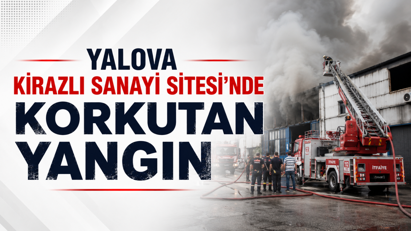 Yalova Kirazlı Sanayi Sitesi’nde Korkutan Yangın