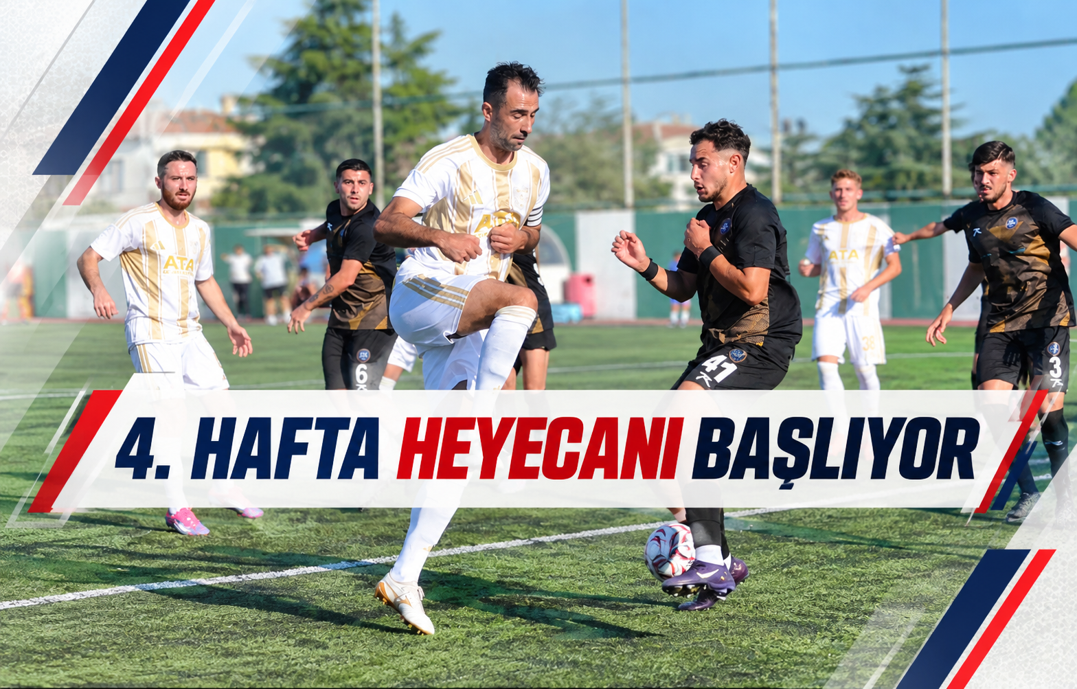 4. Hafta Heyecanı Başlıyor