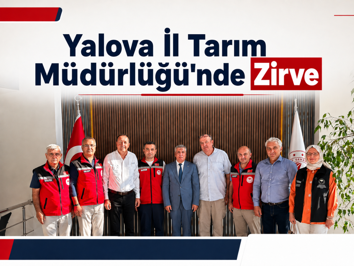 Yalova İl Tarım Müdürlüğü'nde Zirve